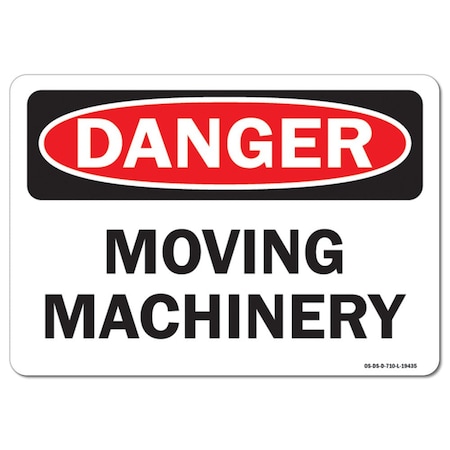Signmission OSHA Danger Sign, Moving Machinery, 14in X 10in Aluminum, 14" W, 10" H, Landscape OS-DS-A-1014-L-19435